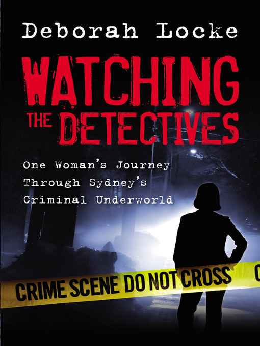 Title details for Watching the Detectives by Deborah Locke - Available